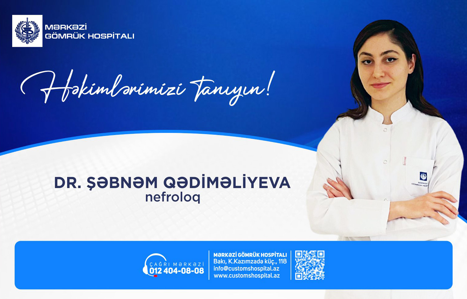 Mərkəzi Gömrük Hositalının nefroloqu Şəbnəm Qədməliyeva - 