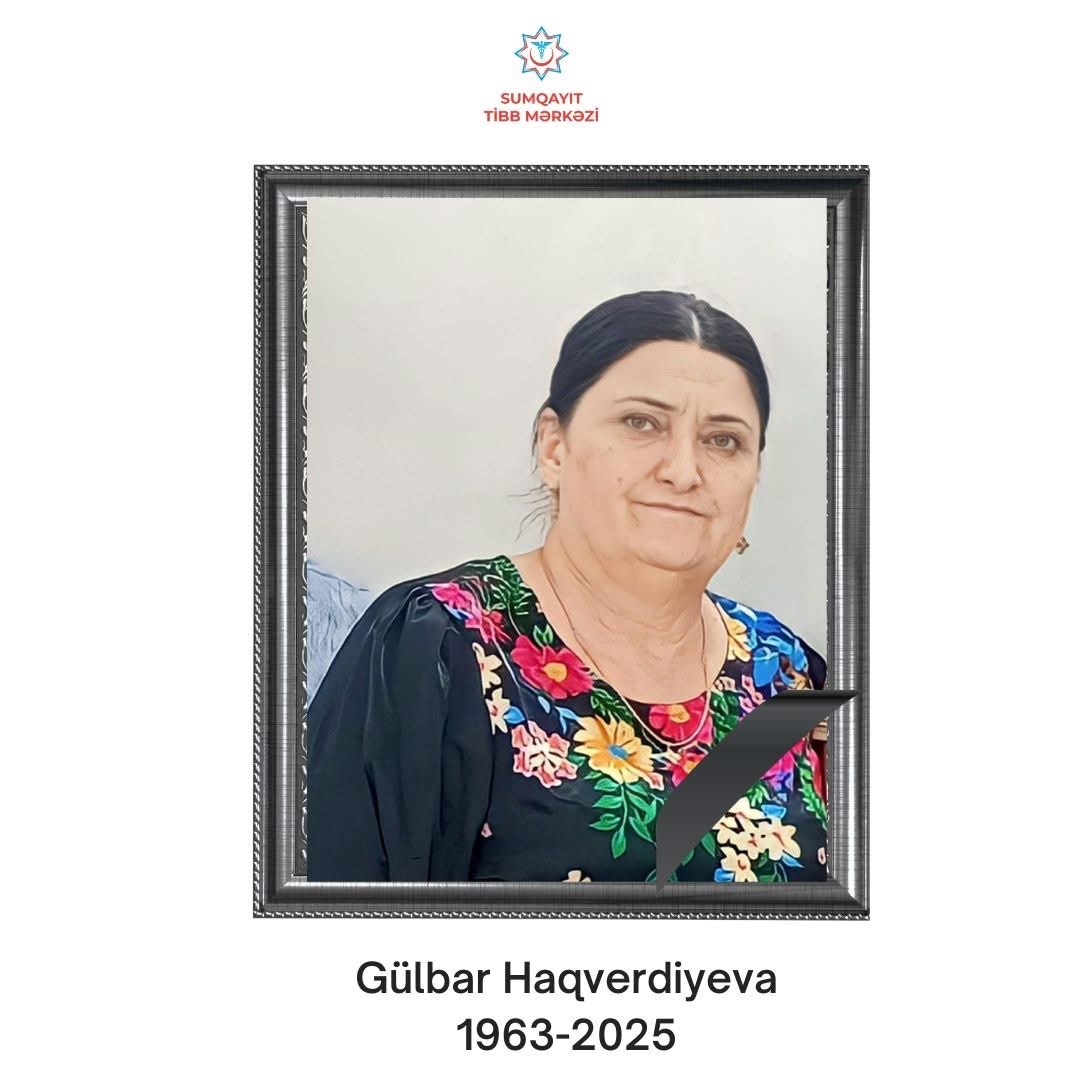 Pediatr Gülbar Haqverdiyeva vəfat edib