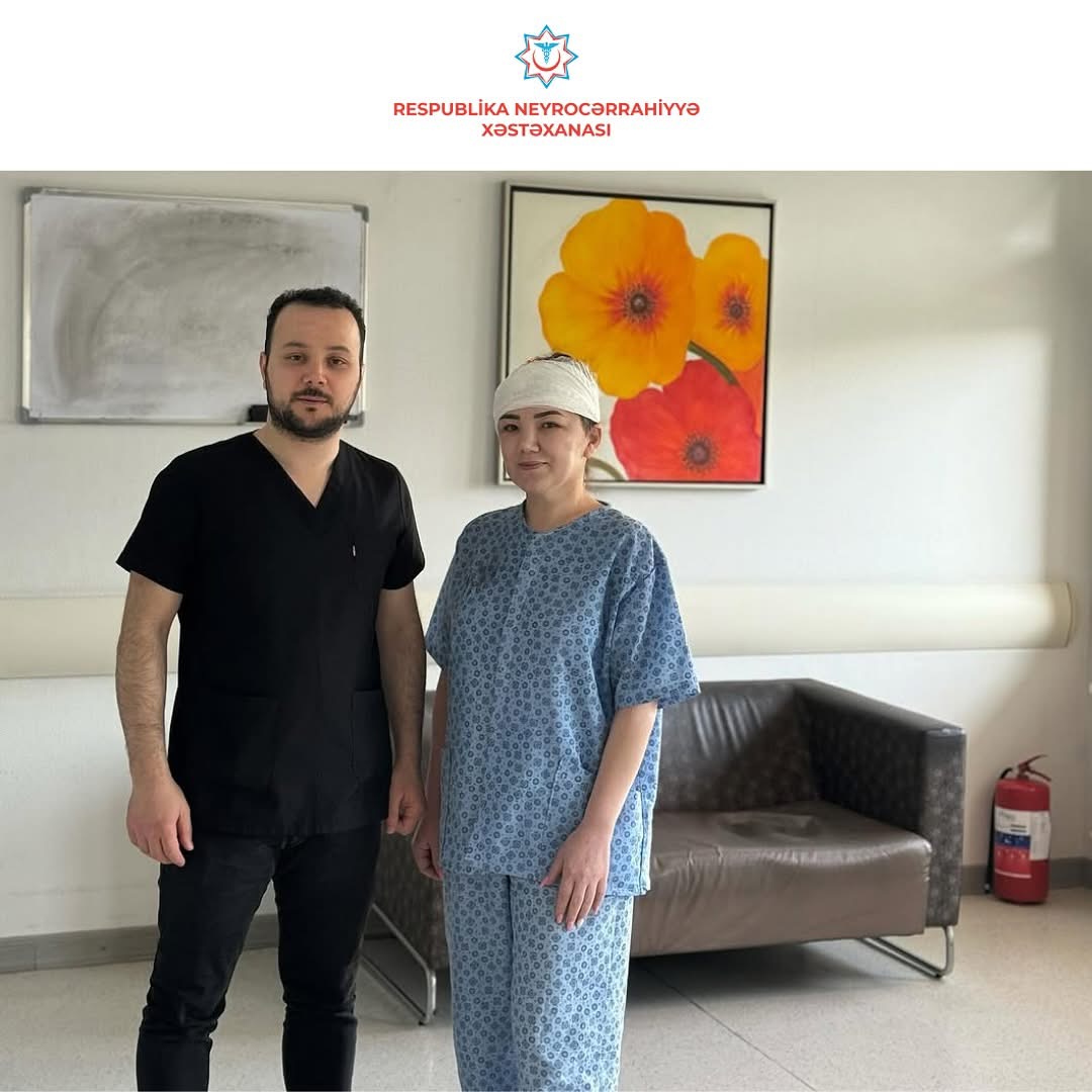 Respublika Neyrocərrahiyyə Xəstəxanasına hospitalizasiya edilən pasiyent uğurla əməliyyat olunub