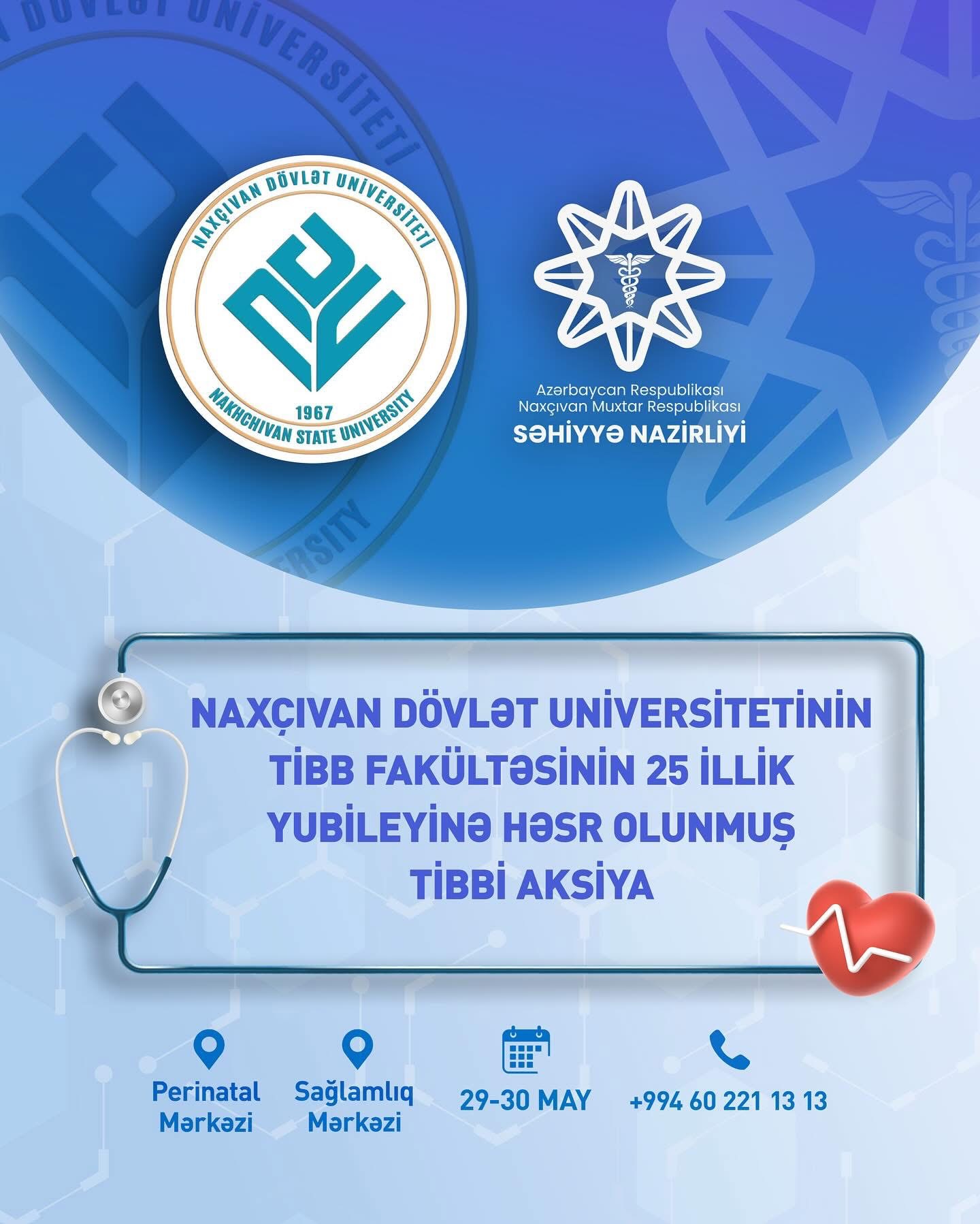 Naxçıvan Dövlət Universitetinin Tibb fakültəsinin 25 illik yubileyinə həsr olunan tibbi aksiya keçiriləcək