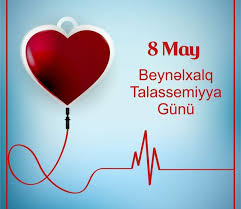 Mayın 8-i Beynəlxalq Talassemiya Günüdür  