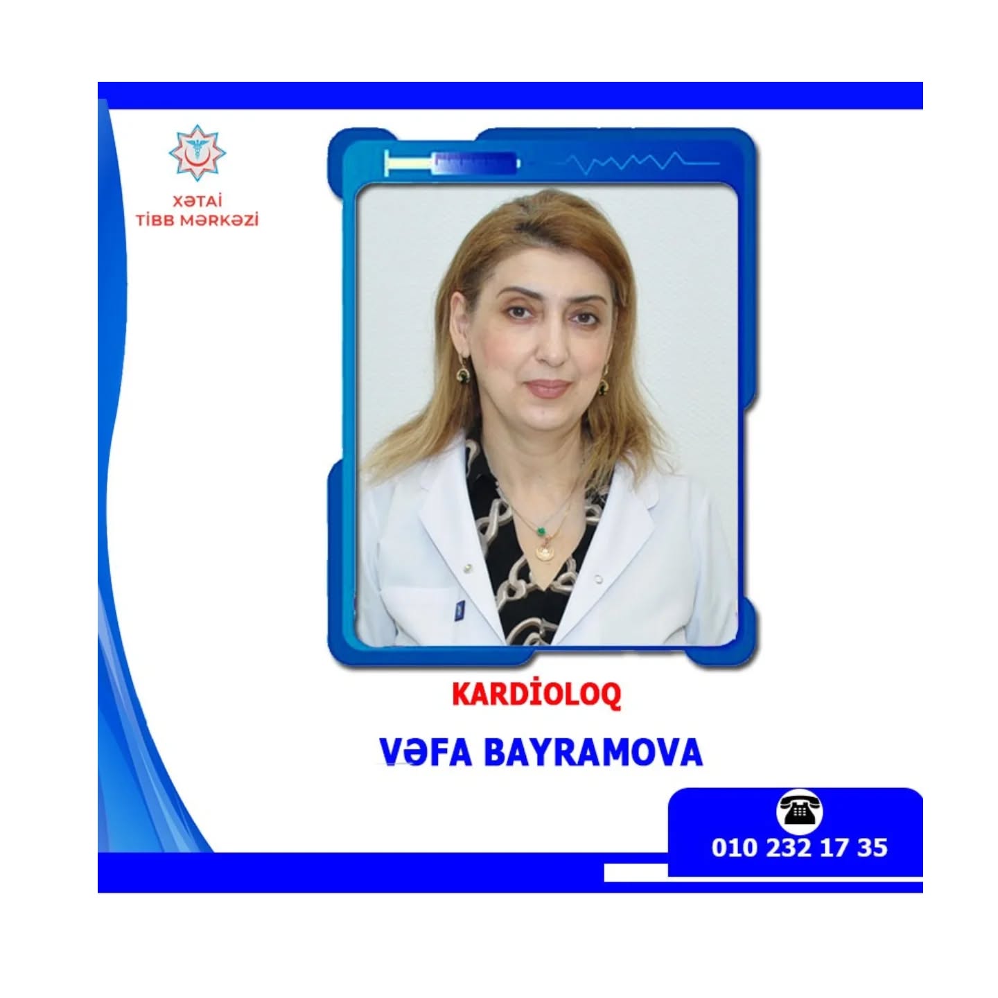 Xətai Tibb Mərkəzinin kardioloqu Vəfa Bayramova - Həkimlərimizi tanıyaq!