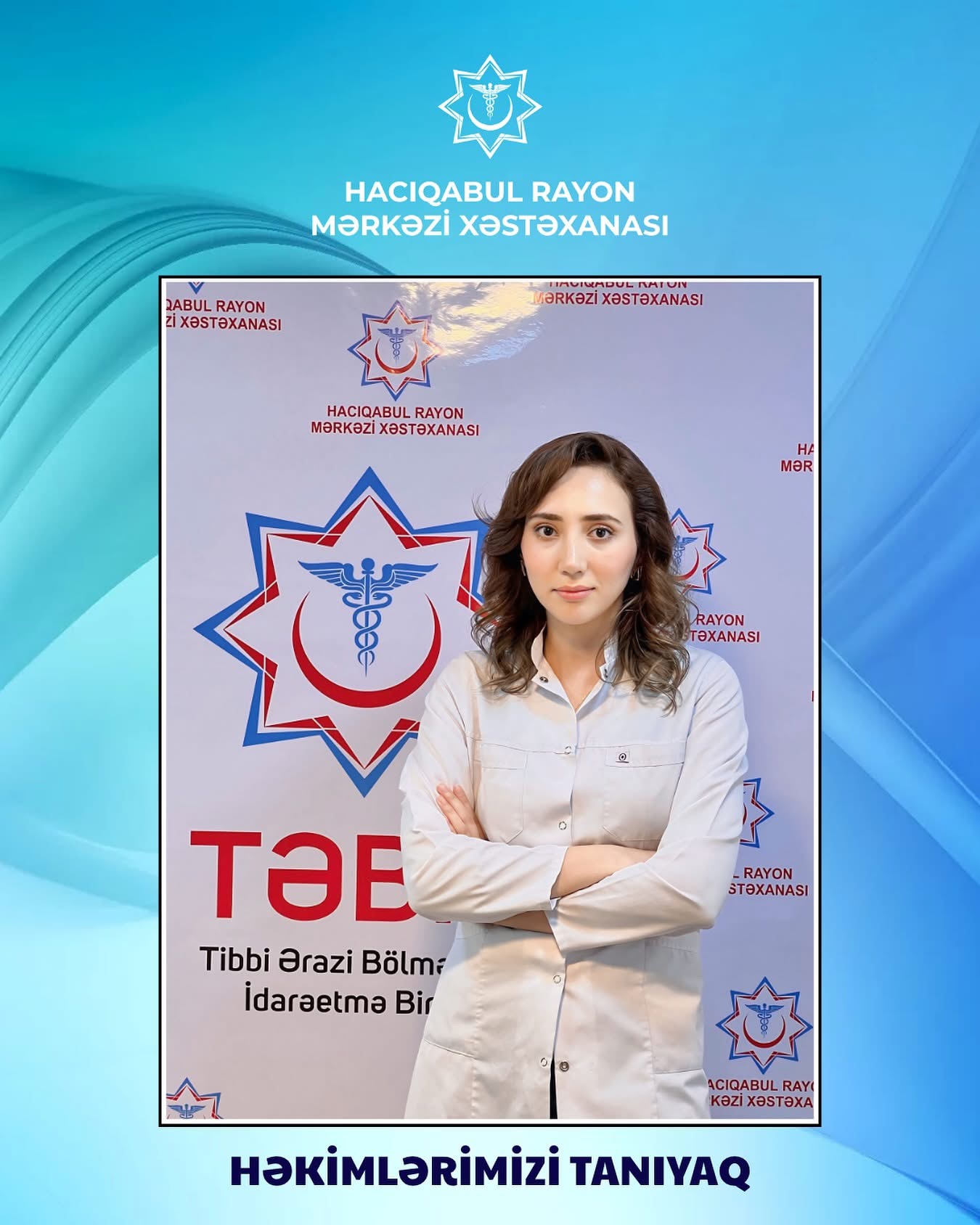 Hacıqabul Rayon Mərkəzi Xəstəxanasının gənc həkimi - Əminə Ağamaliyeva 