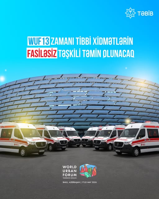  WUF13 zamanı tibbi xidmətlərin fasiləsiz təşkili təmin olunacaq   