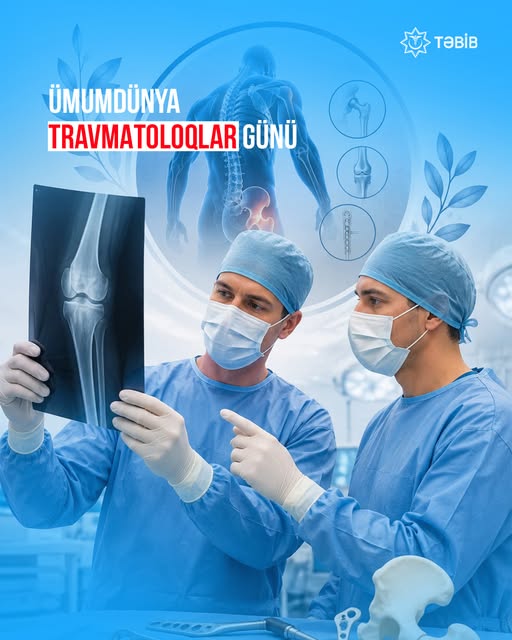Bu gün Ümumdünya Travmatoloqlar Günüdür