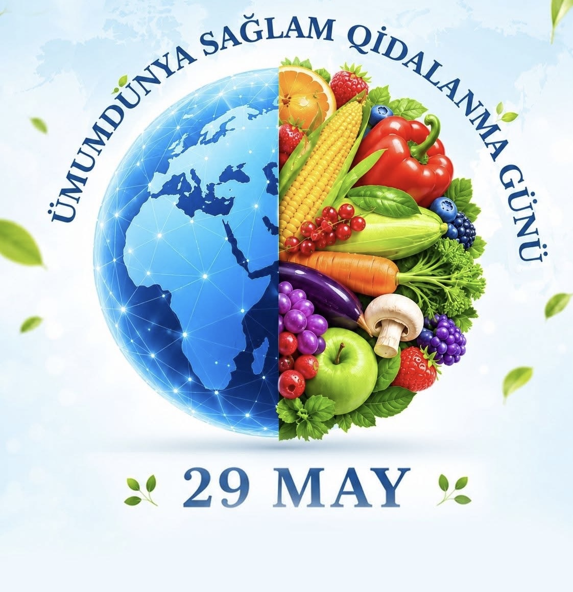 Mayın 29-u Ümumdünya Sağlam Qidalanma Günüdür