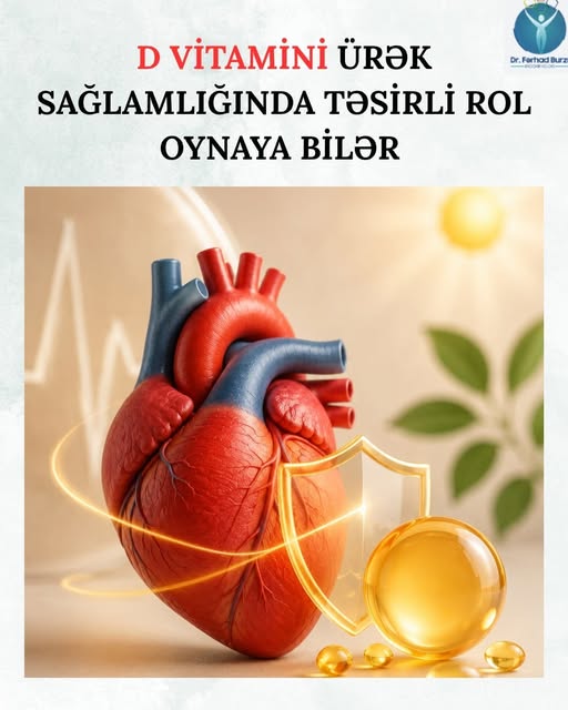 D vitamini ürək sağlamlığında təsirli rol oynaya bilər
