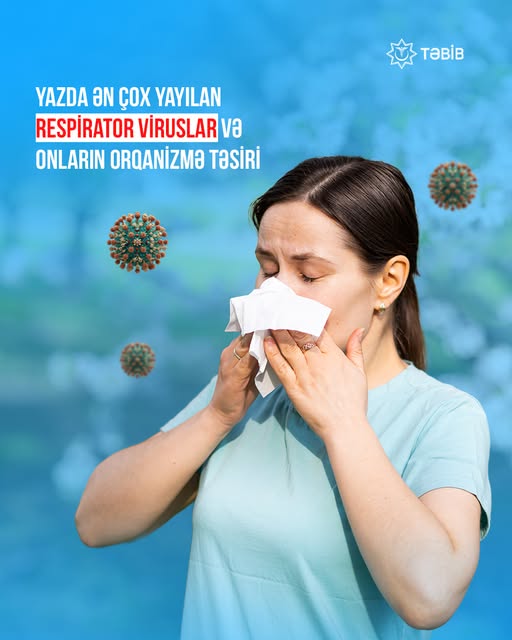 Yazda ən çox yayılan respirator viruslar və onların orqanizmə təsiri