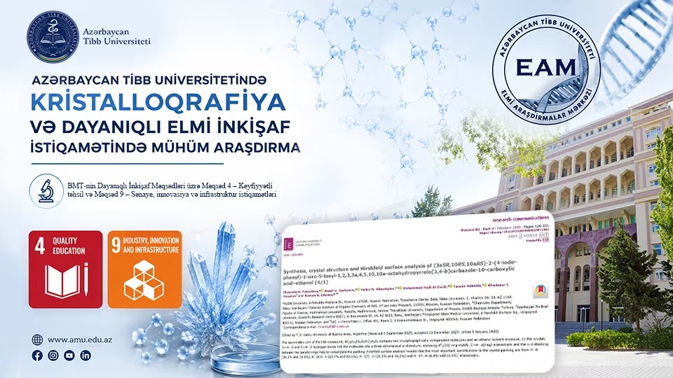 ATU əməkdaşının kristalloqrafiya sahəsində elmi məqaləsi beynəlxalq jurnalda dərc olunub