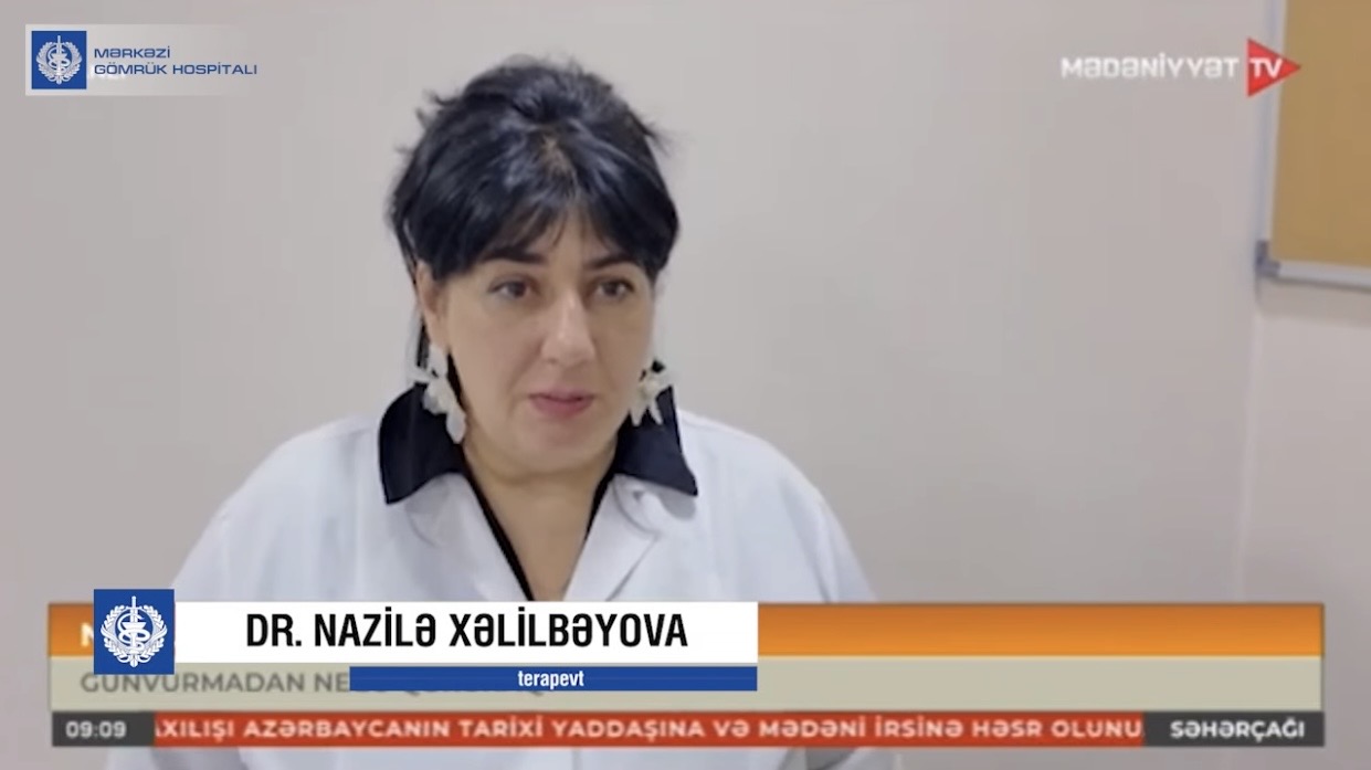 Mərkəzi Gömrük Hospitalının terapevti Mədəniyyət TV-nin “Səhərçağı” proqramına müsahibə verib