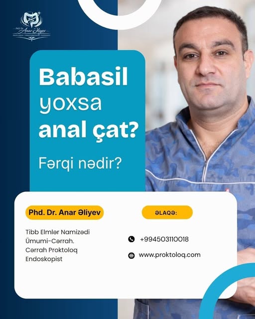 Babasil, yoxsa anal çat? - Simptomları necə fərqləndirməli?