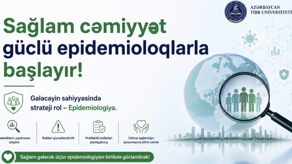 Epidemiologiya – ictimai sağlamlığın keşiyində duran gələcəyin peşəsi