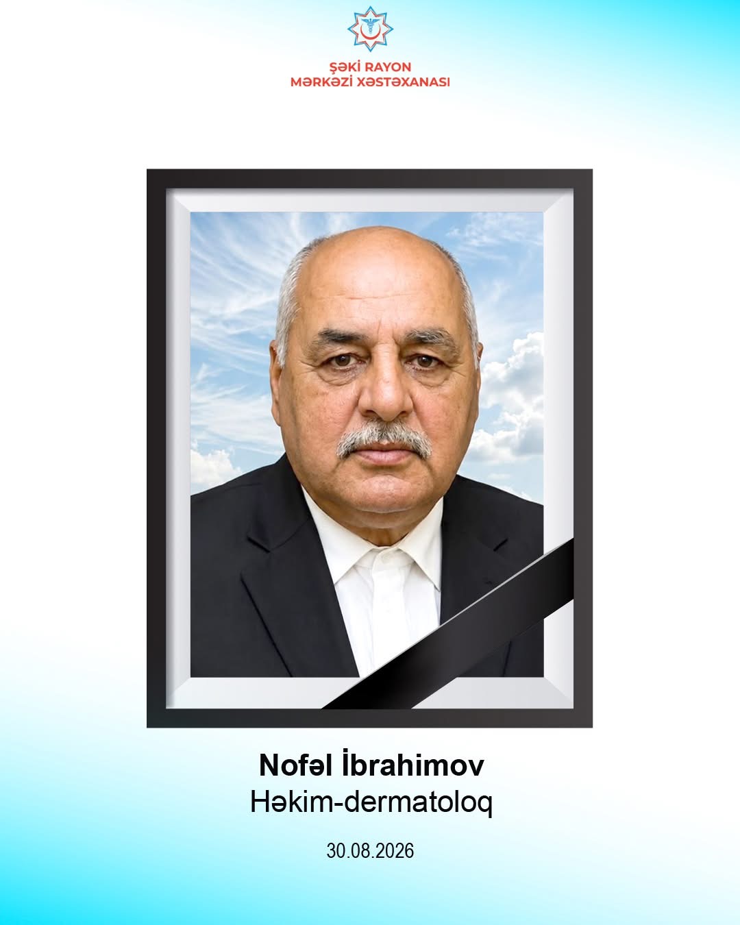 Şəkidə tanınmış həkim vəfat edib