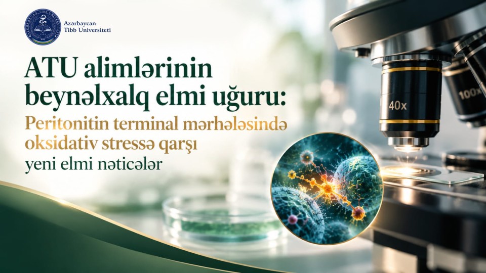 ATU alimlərinin beynəlxalq elmi uğuru: Peritonitin terminal mərhələsində oksidativ stress və SOD-un təsiri araşdırılıb