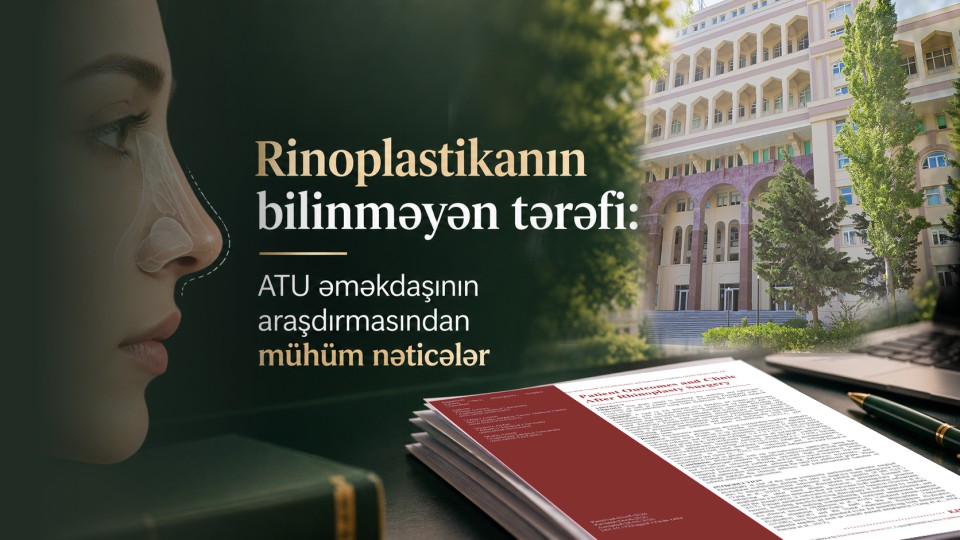  Rinoplastikanın bilinməyən tərəfi: ATU əməkdaşının araşdırmasından mühüm nəticələr   