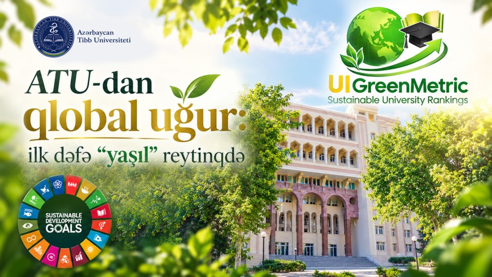 Azərbaycan Tibb Universiteti ilk dəfə “UI GreenMetric 2026” qlobal reytinqində  