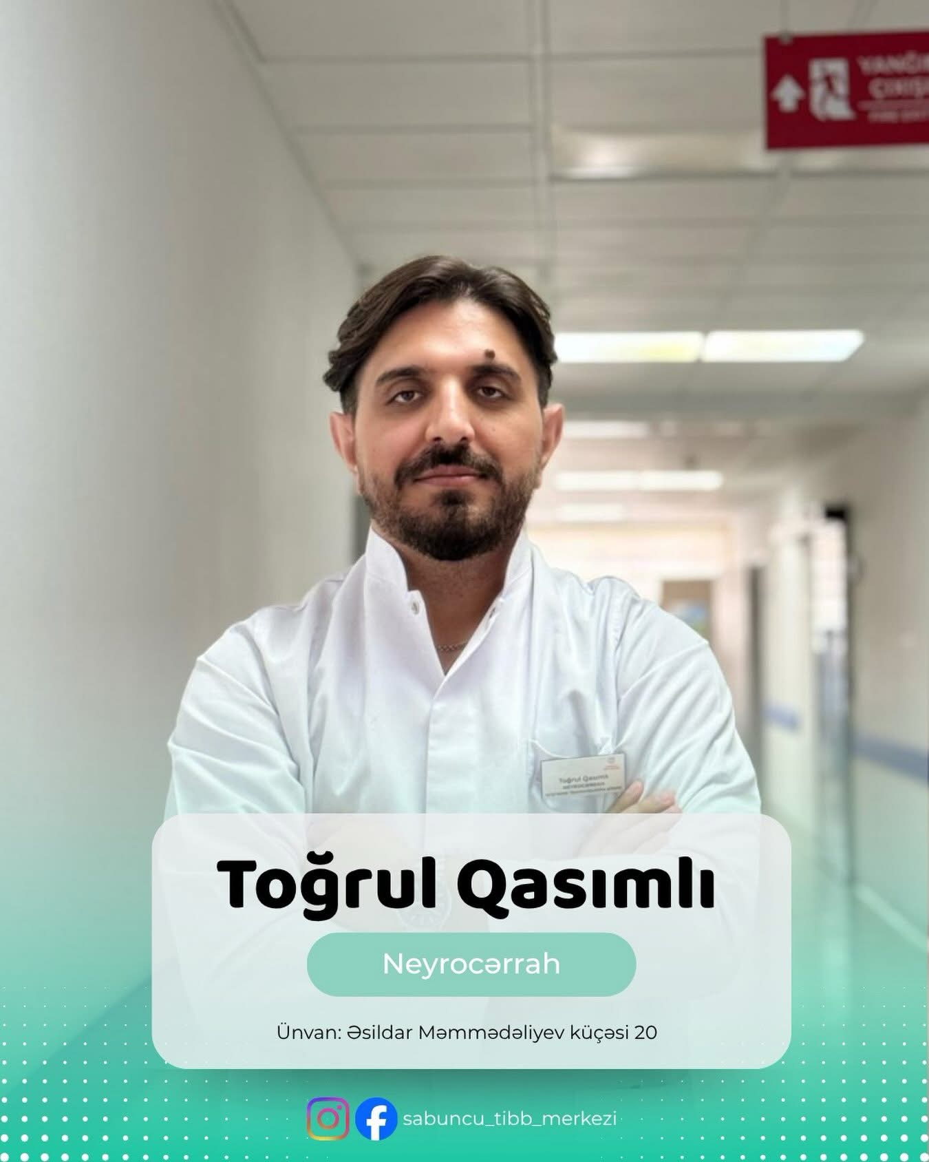 Müasir neyrocərrahiyyə yanaşmalarını daim izləyən və peşəkar inkişafını davam etdirən həkim - Toğrul Qasımlı