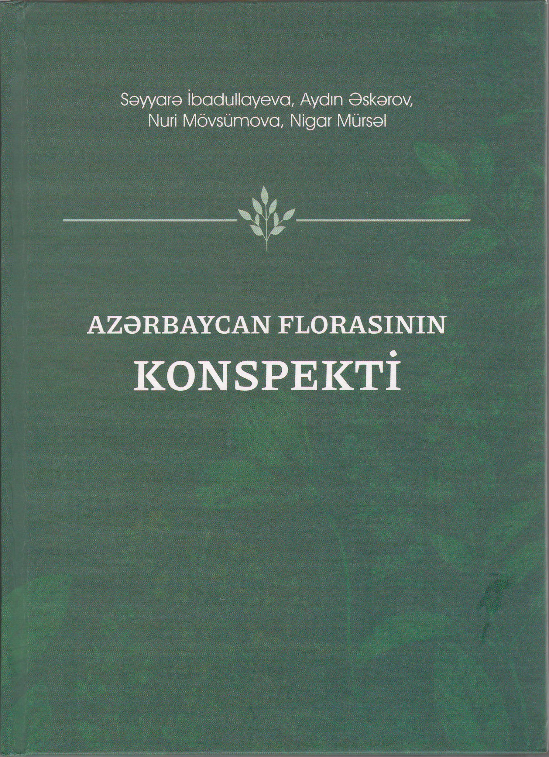 “Azərbaycan Florasının Konspekti” adlı fundamental elmi nəşr işıq üzü görüb