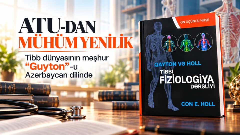 Tibb dünyasının məşhur “Guyton”- u Azərbaycan dilində