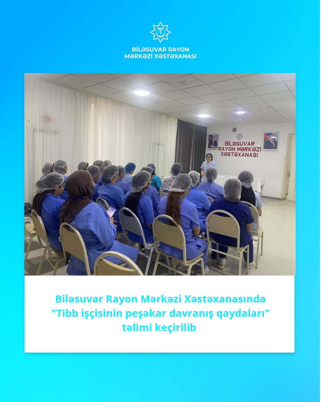  Biləsuvar Rayon Mərkəzi Xəstəxanasında təlim: “Tibb işçisinin peşəkar davranış qaydaları”    