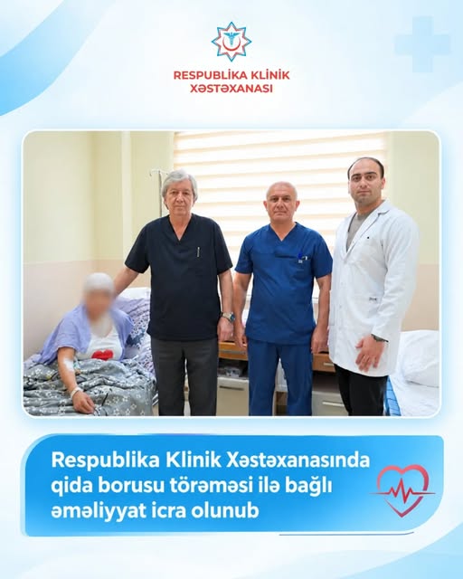  Respublika Klinik Xəstəxanasında qida borusu törəməsi ilə bağlı uğurlu əməliyyat    