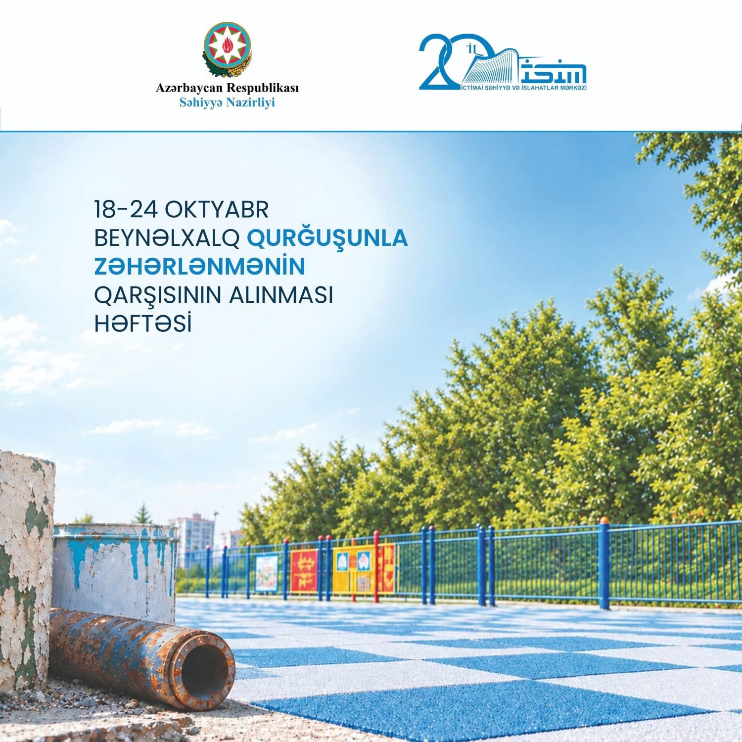 18-24 Oktyabr – Beynəlxalq qurğuşunla zəhərlənmənin qarşısının alınması həftəsidir