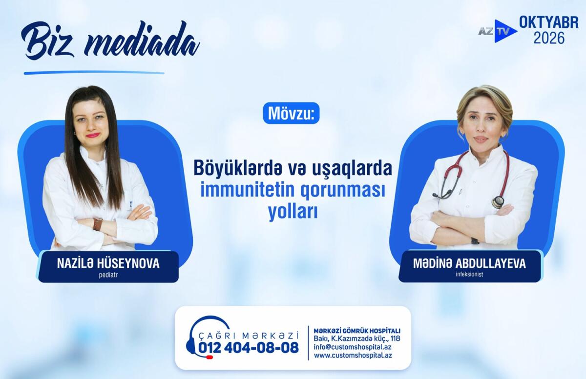Mərkəzi Gömrük Hospitalının həkimləri AZTV-yə müsahibə veriblər